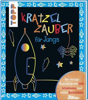 Kratzelzauber für Jungs von Feldkirchner,  Jennifer, frechverlag, Kross,  Miriam