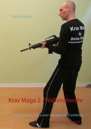 Krav Maga 2 – Waffenabwehr von Wahle,  Stefan