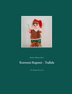 Krawutzi-Kaputzi – Trallala von Heilinger,  Bettina