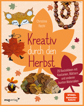 Kreativ durch den Herbst von Rechl,  Christine