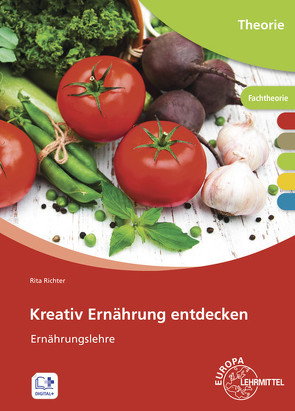 Kreativ Ernährung entdecken von Richter,  Rita