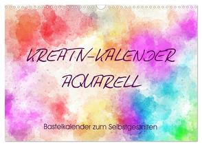 Kreativ-Kalender Aquarell. Bastelkalender zum Selbstgestalten (Wandkalender 2024 DIN A3 quer), CALVENDO Monatskalender von Hurley,  Rose