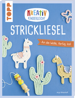 Kreativ kinderleicht Strickliesel von Ritterhoff,  Anja