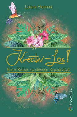 Kreativ – Los! von Rubahn,  Laura Helena