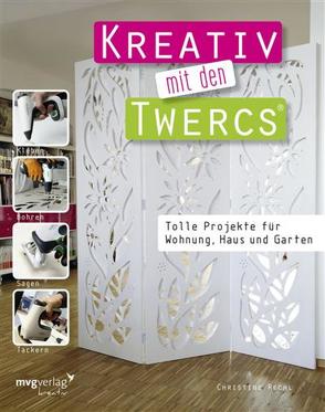 Kreativ mit den Twercs® von Rechl,  Christine