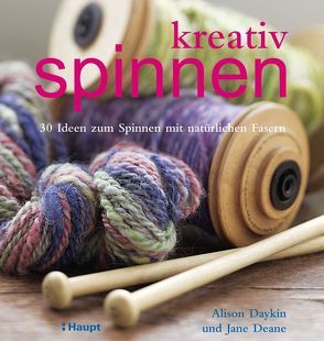 kreativ spinnen von Daykin,  Alison, Deane,  Jane