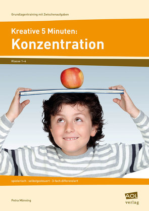 Kreative 5 Minuten: Konzentration von Mönning,  Petra