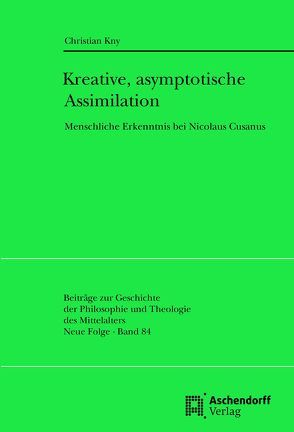 Kreative, asymptotische Assimiliation von Kny,  Christian