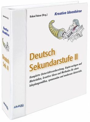 Kreative Ideenbörse Deutsch Sek. II von Reiner,  Roland