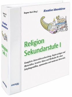 Kreative Ideenbörse Religion Sek. I. von Keck,  Dagmar