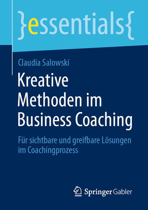 Kreative Methoden im Business Coaching von Salowski,  Claudia