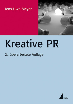 Kreative PR von Meyer,  Jens-Uwe