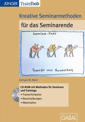 Kreative Seminarmethoden für das Seminarende von Klein,  Zamyat M.