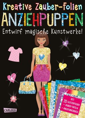 Kreative Zauber-Folien: Anziehpuppen: Set mit 10 Zaubertafeln, 20 Folien und Anleitungsbuch von Poitier,  Anton