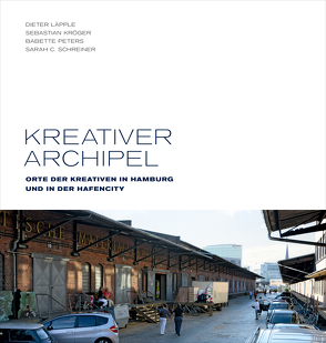 Kreativer Archipel von Kröger,  Sebastian, Läpple,  Dieter, Peters,  Babette, Schreiner,  Sarah