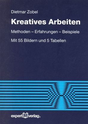 Kreatives Arbeiten von Zobel,  Dietmar