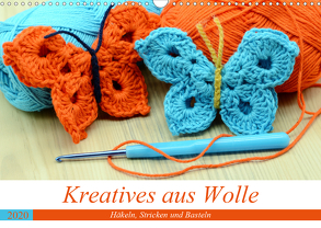 Kreatives aus Wolle – Häkeln, Stricken und Basteln (Wandkalender 2020 DIN A3 quer) von Frost,  Anja