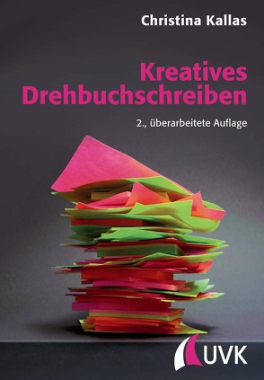 Kreatives Drehbuchschreiben von Kallas,  Christina