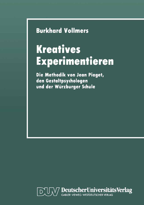 Kreatives Experimentieren von Vollmers,  Burkhard