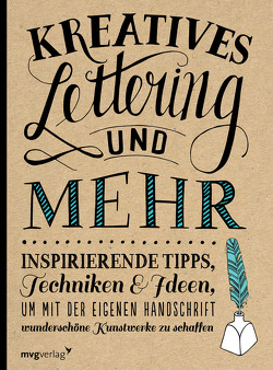 Kreatives Lettering und mehr von Kirkendall,  Gabri Joy, Lavender,  Laura, Manwaring,  Julie