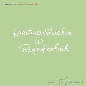 Kreatives Schreiben + Biografiearbeit von Hof,  Kerstin