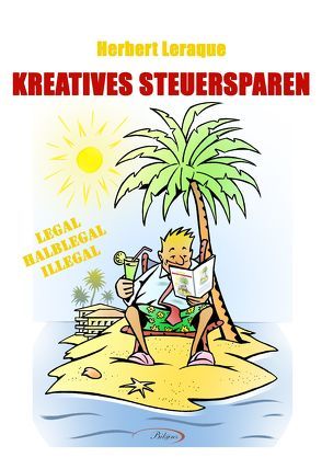 KREATIVES STEUERSPAREN von Leraque,  Herbert