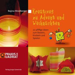 Kreatives zu Advent und Weihnachten von Gutekunst,  Uli, Hitzelberger,  Regina