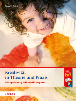 Kreativität in Theorie und Praxis von Braun,  Daniela, Schmidt,  Hartmut W.