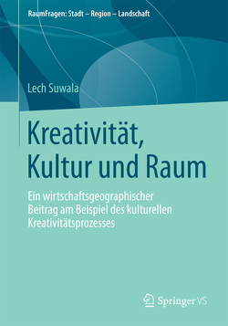 Kreativität, Kultur und Raum von Suwala,  Lech