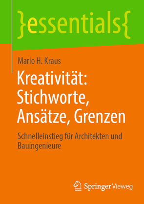 Kreativität: Stichworte, Ansätze, Grenzen von kraus,  mario h.