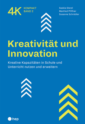 Kreativität und Innovation von Pfiffner,  Manfred, Schrödter,  Susanne, Sterel,  Saskia