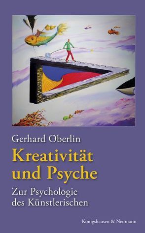 Kreativität und Psyche von Oberlin,  Gerhard