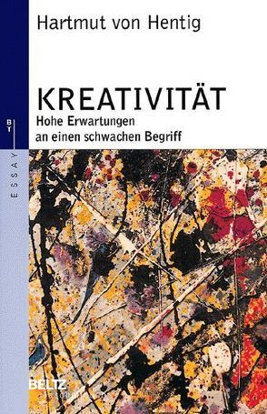 Kreativität von Hentig,  Hartmut von