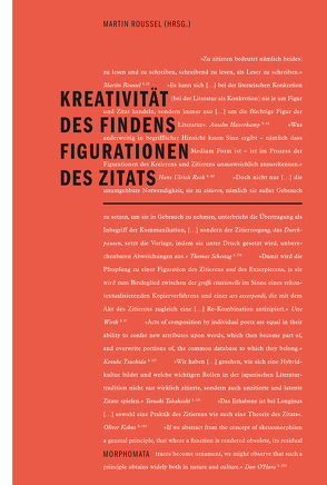 Kreativität des Findens – Figurationen des Zitats von Bickenbach,  Matthias, Blamberger,  Günter, Borkenhagen,  Christina, Boschung,  Dietrich, Greub,  Thierry, Haverkamp,  Anselm, Jacobs,  Carol, Kohns,  Oliver, Meinecke,  Thomas, Menke,  Bettine, O’Hara,  Dan, Pantenburg,  Volker, Reck,  Hans Ulrich, Roussel,  Martin, Schestag,  Thomas, Sussman,  Henry, Takahashi,  Teruaki, Tsuchida,  Kosuke, Wirth,  Uwe