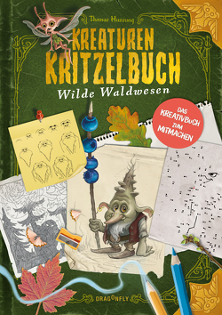 Kreaturenkritzelbuch – Wilde Waldwesen von Hussung,  Thomas