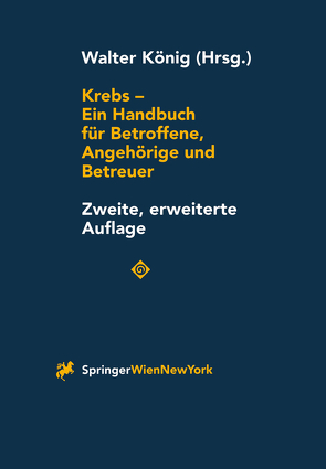 Krebs – Ein Handbuch für Betroffene, Angehörige und Betreuer von König,  Walter