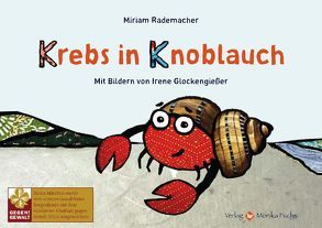 Krebs in Knoblauch von Glockengießer,  Irene, Rademacher,  Miriam