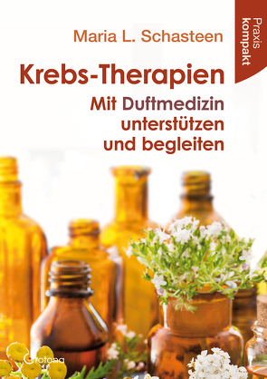 Krebs-Therapien von Schasteen,  Maria L.