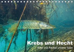 Krebs und Hecht – Ritter und Räuber unserer Seen (Tischkalender 2018 DIN A5 quer) von Suttrop,  Christian