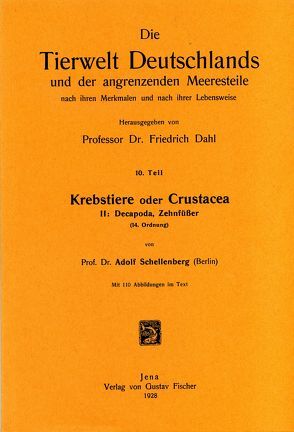 Krebstiere oder Crustacea. Teil II: Decapoda. Zehnfüsser von Schellenberg,  Adolf