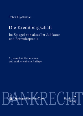 Kreditbürgschaft von Bydlinski,  Peter