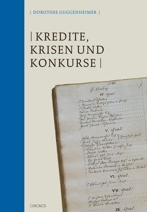 Kredite, Krisen und Konkurse von Guggenheimer,  Dorothee