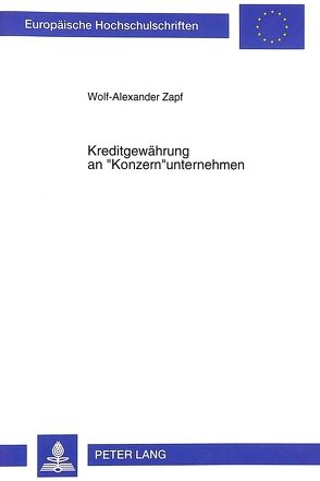 Kreditgewährung an «Konzern»unternehmen von Zapf,  Wolf-Alexander