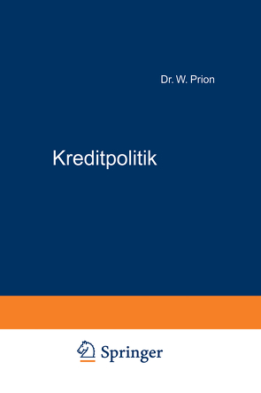 Kreditpolitik von Prion,  W.