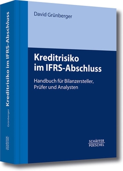 Kreditrisiko im IFRS-Abschluss von Grünberger,  David