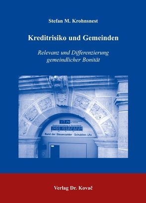 Kreditrisiko und Gemeinden von Krohnsnest,  Stefan M