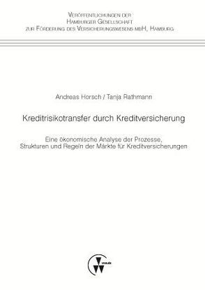 Kreditrisikotransfer durch Kreditversicherung von Horsch,  Andreas, Rathmann,  Tanja