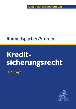 Kreditsicherungsrecht von Rimmelspacher,  Bruno, Stürner,  Michael