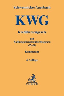 Kreditwesengesetz (KWG) mit Zahlungsdiensteaufsichtsgesetz (ZAG) von Auerbach,  Dirk, Brocker,  Till, Capasso,  Francesco, Clever,  Jan Philipp, Donner,  Kirsten, Döser,  Achim, Habetha,  Joachim, Hannemann,  Marcel, Herweg,  Christian, Holl,  Josefine, Kohl,  Michael, Kohlheim,  Renata, Langen,  Markus, Musiol,  Barbara, Reimann,  Thomas, Rinze,  Jens, Schwennicke,  Andreas, Spies,  Thomas, Stappert,  Christina, Süßmann,  Rainer, Willemer,  Charlotte