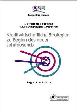 Kreditwirtschaftliche Strategien zu Beginn des neuen Jahrtausends von Baxmann,  Ulf G